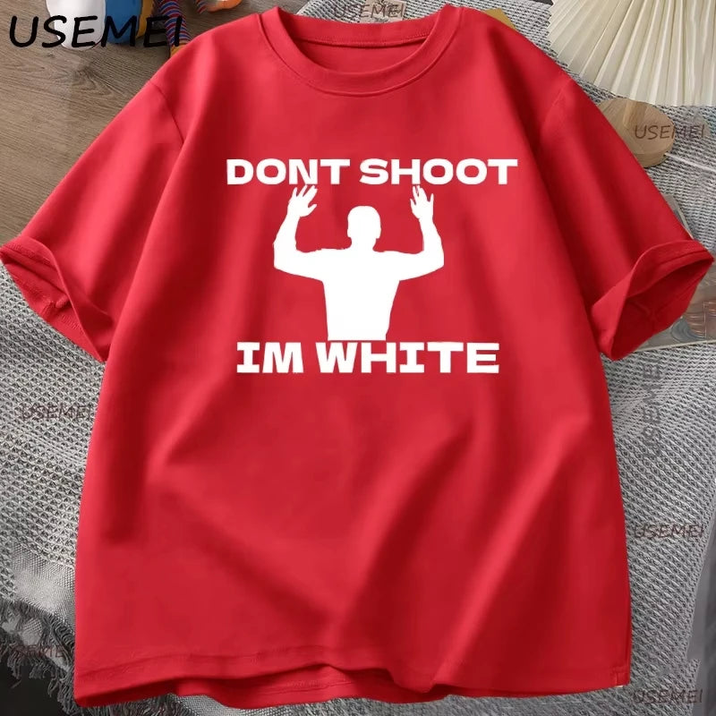 Funny Humor Don't Shoot Graphic T Shirt Man Cotton Short Sleeve T-shirt Tees Casual Breathable Round Neck T-shirt Tops