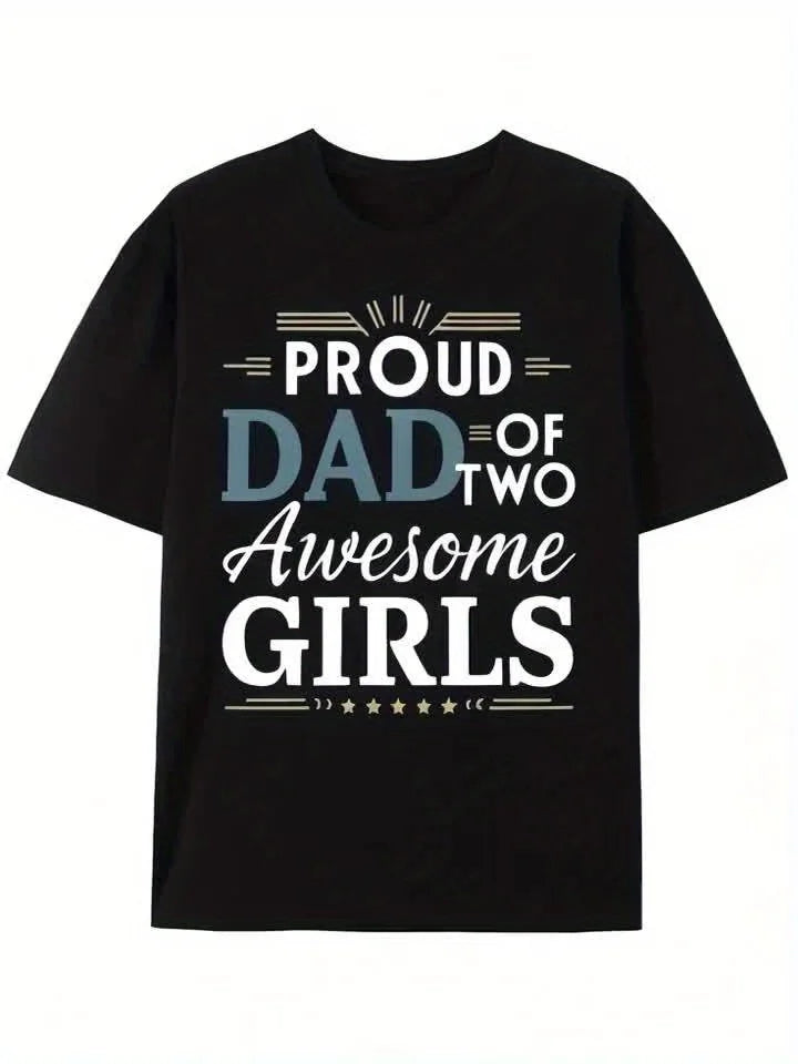 Proud Dad of Two Awesome Girls T-Shirt - Soft, Comfy, Short Sleeve Tee for Men - Perfect Summer Casual Wear Father's Day