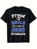 Proud Uncle of Class 2025 Graduation T-Shirt - 100% Cotton Black Short Sleeve Tee