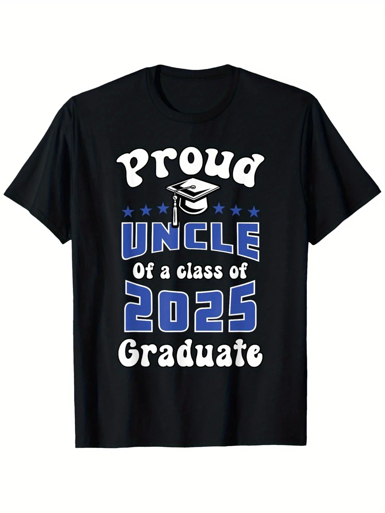 Proud Uncle of Class 2025 Graduation T-Shirt - 100% Cotton Black Short Sleeve Tee