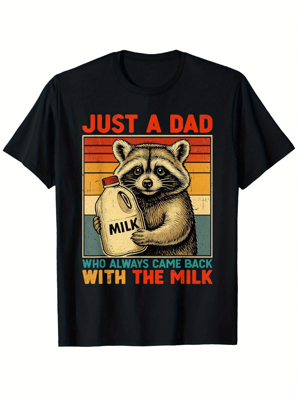 Unisex Cotton Fathers Day T-Shirt, Just A Dad Who Always Came Back with The Milk Casual Round Neck Outdoor Short Sleeve T-Shirt