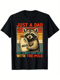 Unisex Cotton Fathers Day T-Shirt, Just A Dad Who Always Came Back with The Milk Casual Round Neck Outdoor Short Sleeve T-Shirt