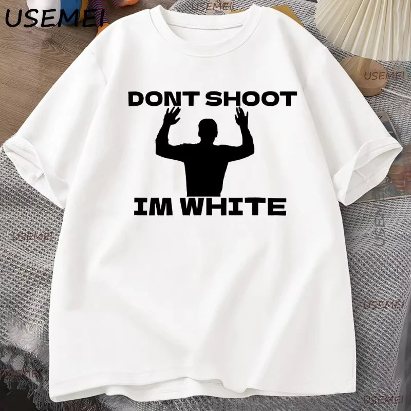 Funny Humor Don't Shoot Graphic T Shirt Man Cotton Short Sleeve T-shirt Tees Casual Breathable Round Neck T-shirt Tops