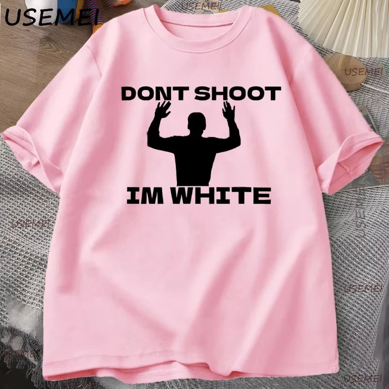 Funny Humor Don't Shoot Graphic T Shirt Man Cotton Short Sleeve T-shirt Tees Casual Breathable Round Neck T-shirt Tops
