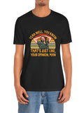 [Casual Comfort] Men's Casual Cotton T-Shirt - "Yeah, Well, That's Just Your Opinion" Graphic Design, Round Neck Short Sleeve