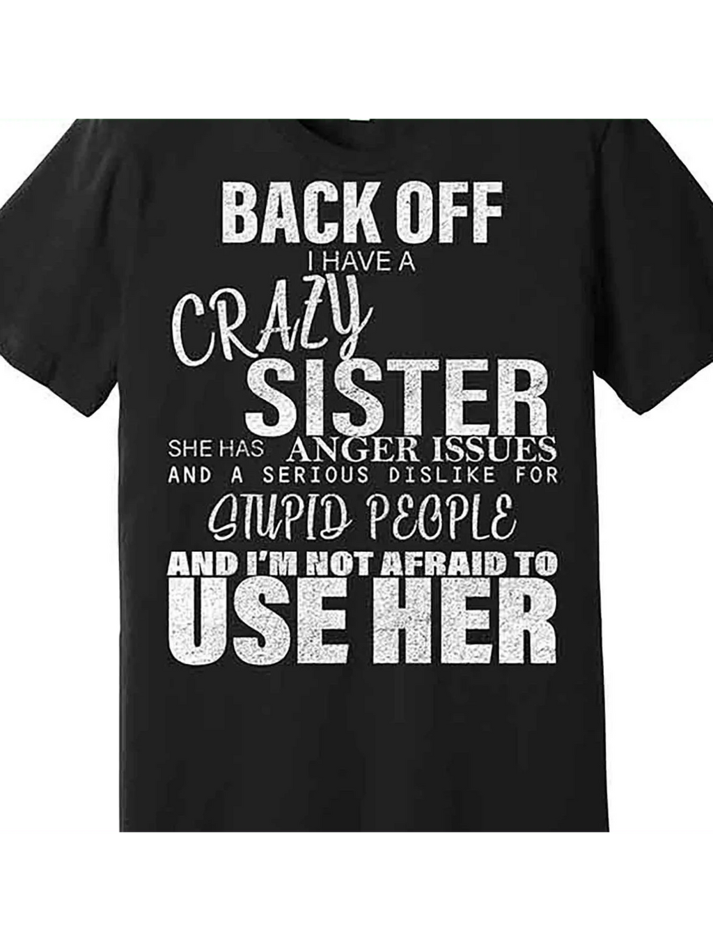 Back, I Have a Crazy Sister, Fun Premium T-Shirt 227463 Fun Men's Short Sleeve Pattern T-Shirt Collection, Black AA