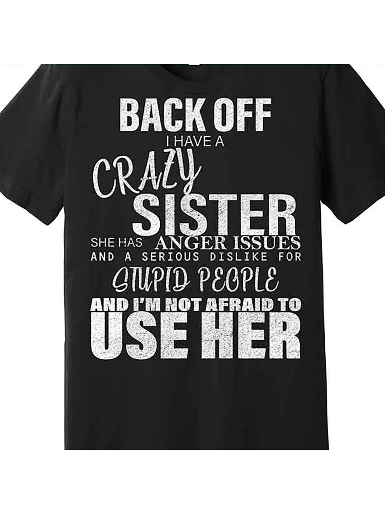 Back, I Have a Crazy Sister, Fun Premium T-Shirt 227463 Fun Men's Short Sleeve Pattern T-Shirt Collection, Black AA