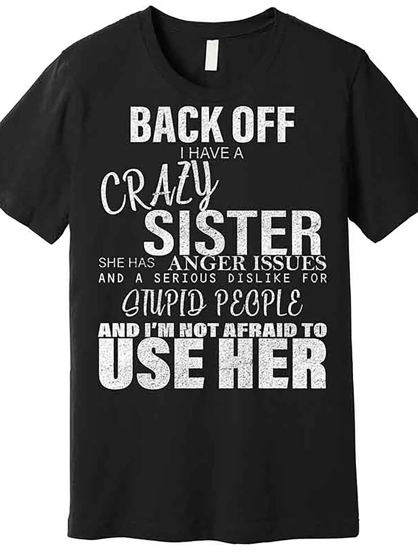 Back, I Have a Crazy Sister, Fun Premium T-Shirt 227463 Fun Men's Short Sleeve Pattern T-Shirt Collection, Black AA