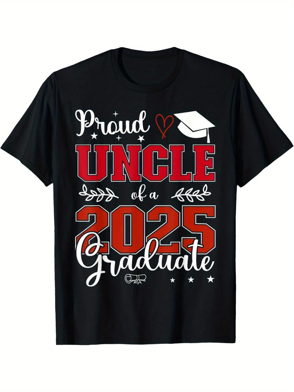 Proud Uncle of a class of 2025 graduate for graduation T-Shirt, Trendy Casual Men Women Funny T-shirt