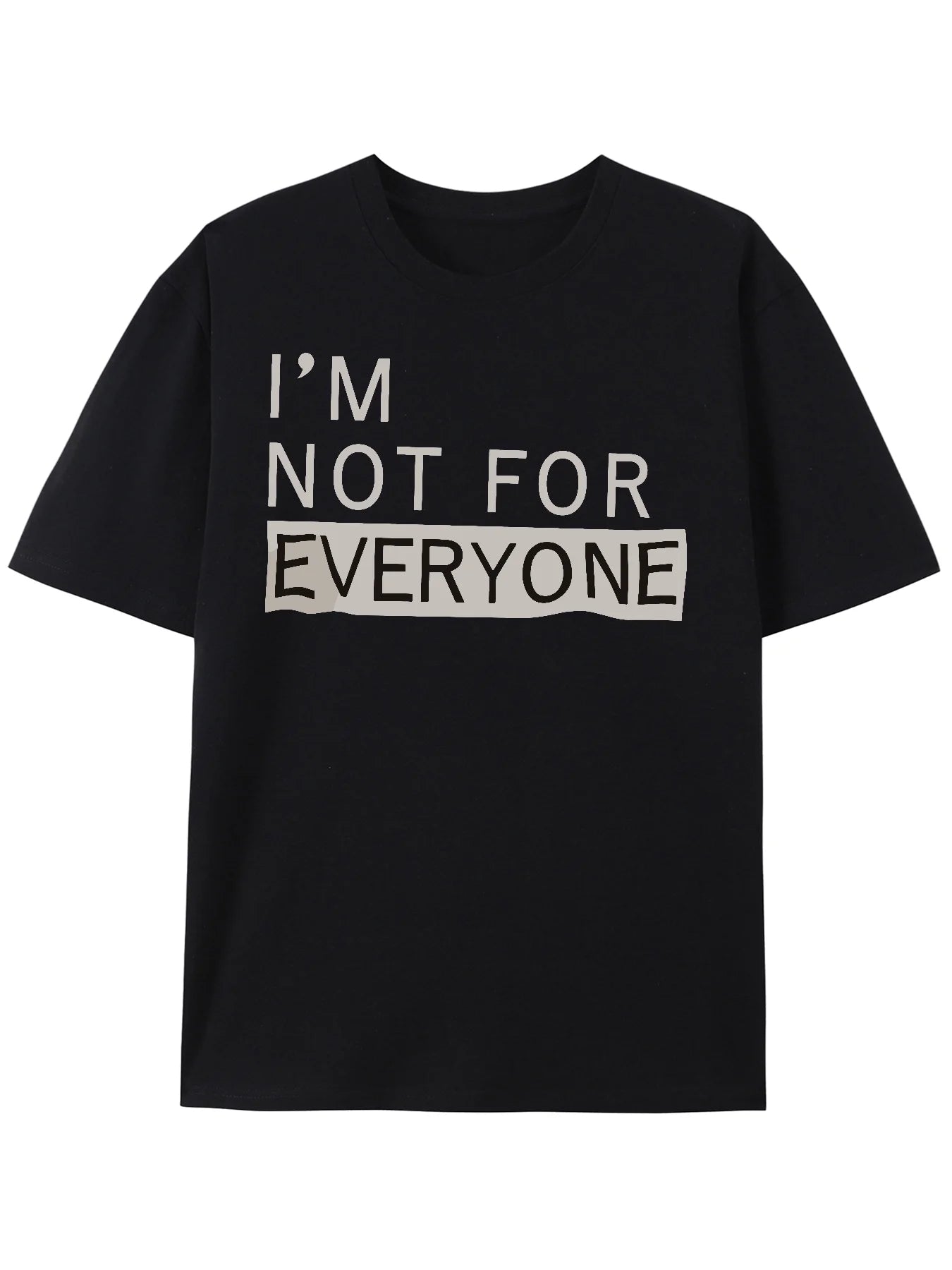 I'M NOT FOR EVERYONE - Summer Men's Cotton Personalized Printing Short-sleeved T-shirt - Comfortable & Breathable Novel Tops