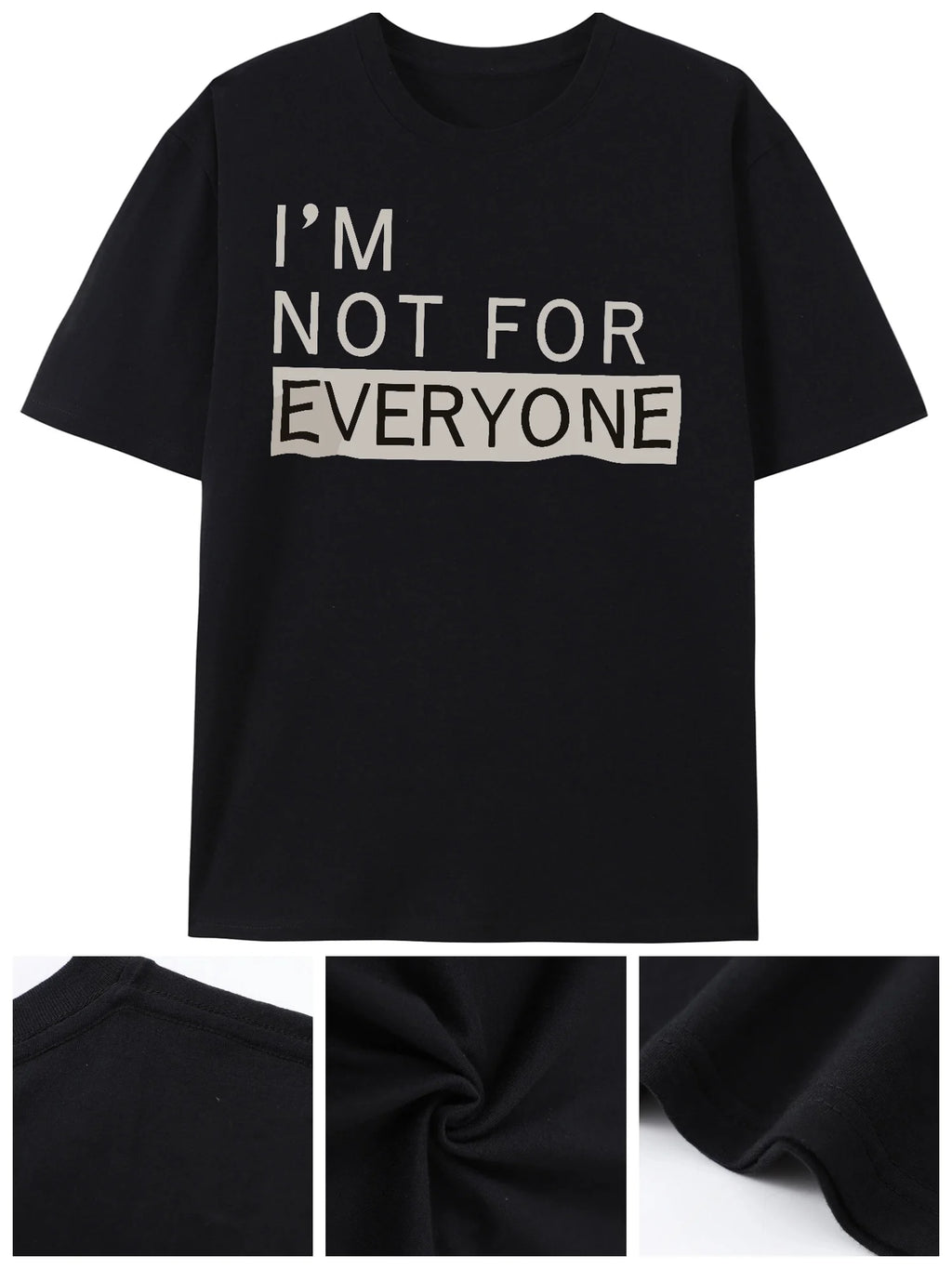 I'M NOT FOR EVERYONE - Summer Men's Cotton Personalized Printing Short-sleeved T-shirt - Comfortable & Breathable Novel Tops
