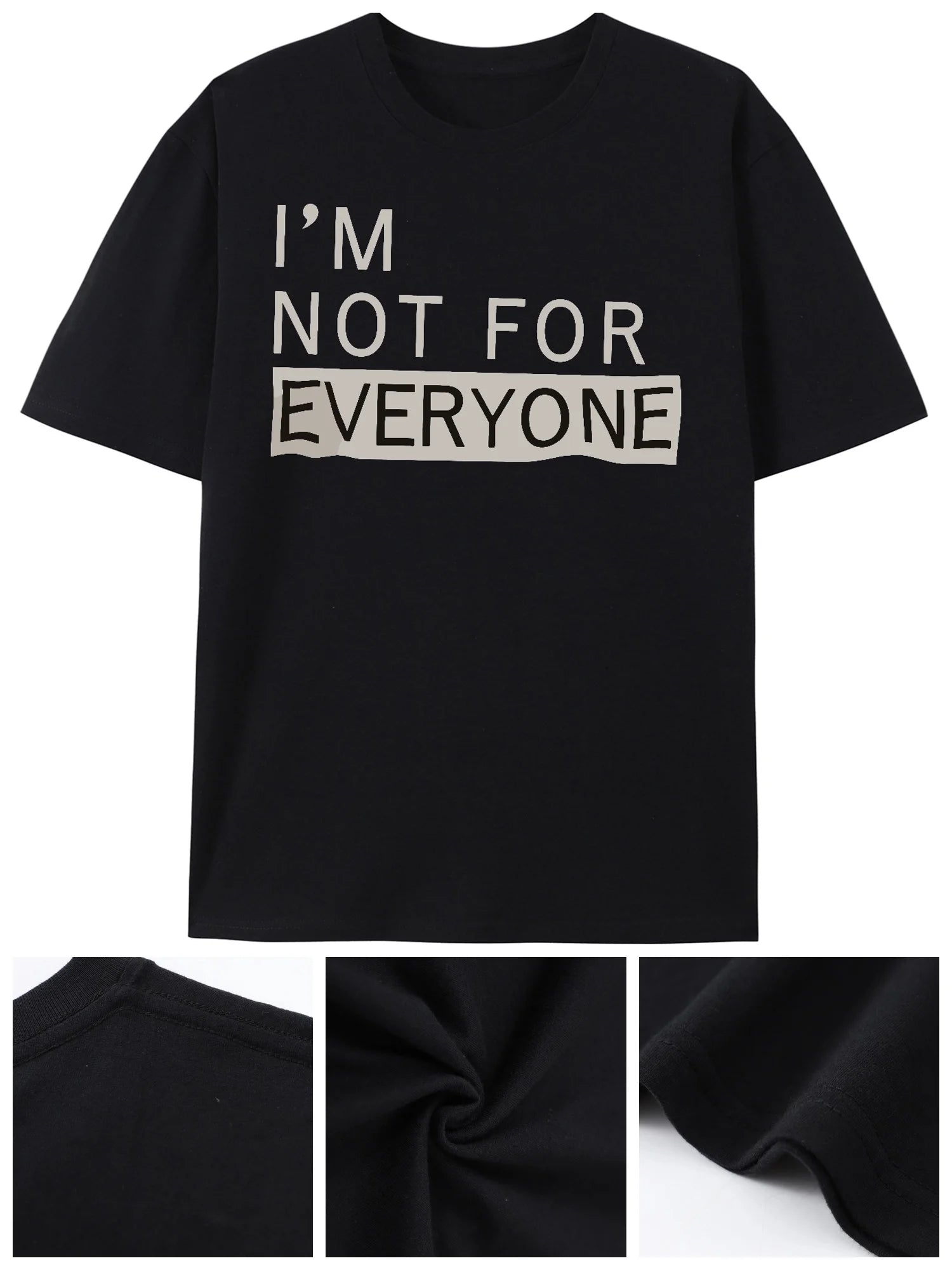 I'M NOT FOR EVERYONE - Summer Men's Cotton Personalized Printing Short-sleeved T-shirt - Comfortable & Breathable Novel Tops